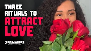 Three Rituals To Attract Love