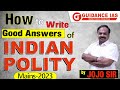 G.S. -2023 | How to Write Good Answers of Indian Polity | 500+ PROGRAMME | BY JOJO SIR