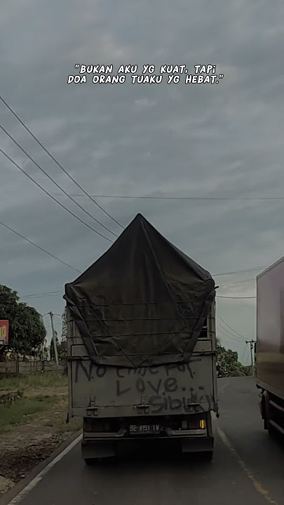 story wa truck kata-kata doa orang tua #truck #story #storywa #shorts #short #cctvpalembangoyi