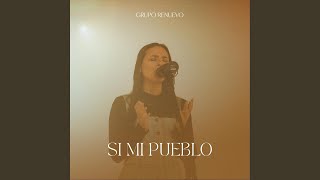 Video thumbnail of "Grupo Renuevo - Si Mi Pueblo"