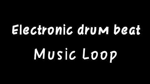 Electronic drum beat //Music loop//Copyright Free music loop//FLT SOUND EFFECTS