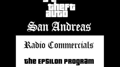 Grand Theft Auto: San Andreas - Radio Commercials (Epsilon Program #2 (Less For God, More For You)
