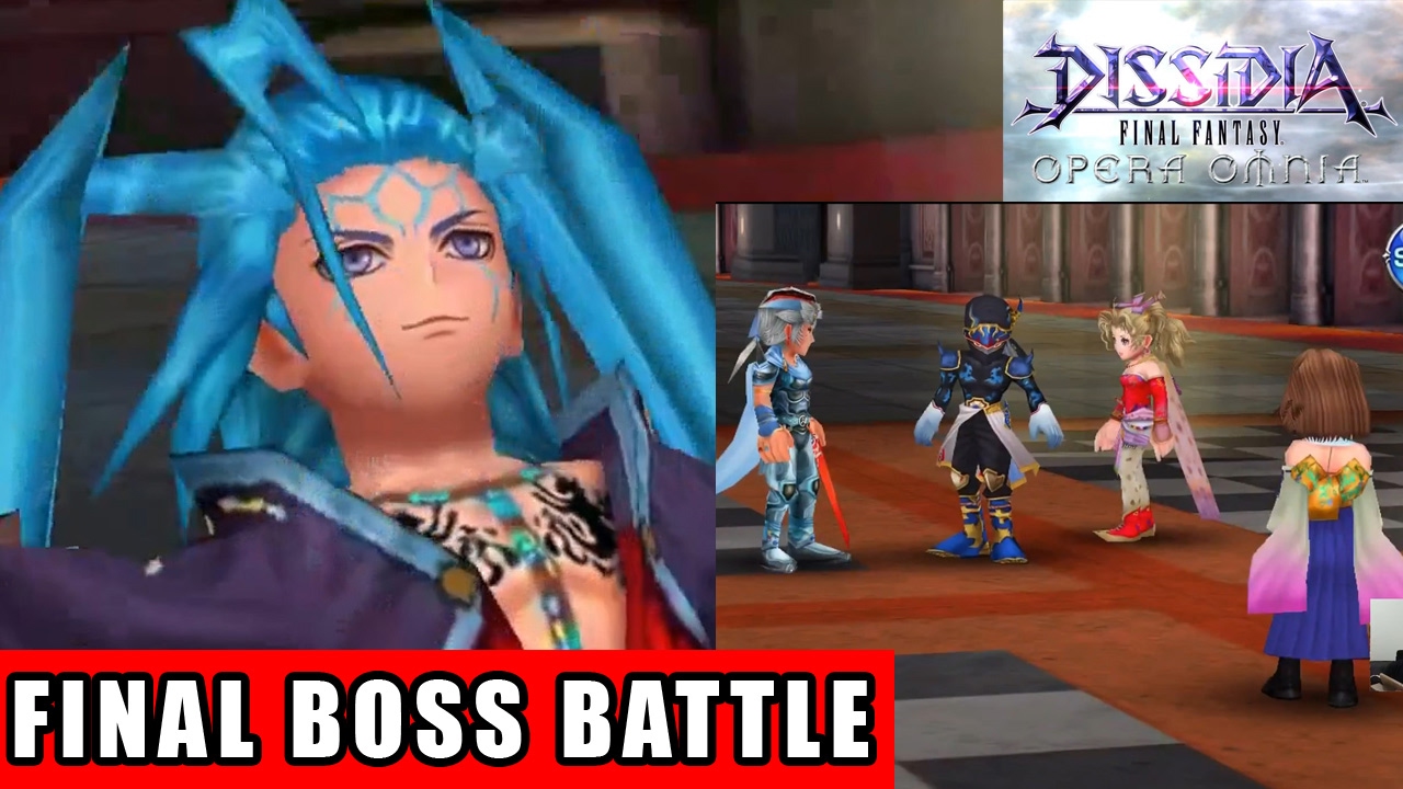 The Final Boss Battle - Dissidia Final Fantasy Opera Omnia (DFFOO)