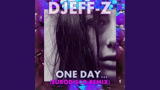 One day... (Eurodisco Remix)