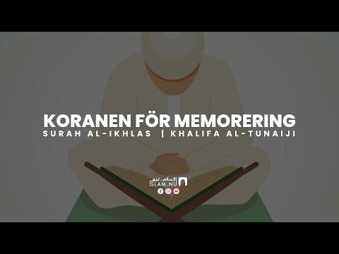 Koranen för memorering - Surah Al-Ikhlas [Khalifa Al-Tunaiji]