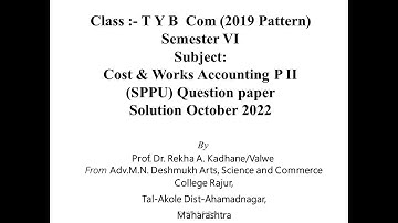 SPPU Cost & Works Accounting 2 sem. 6 October 2022 Question paper Solution T Y B Com