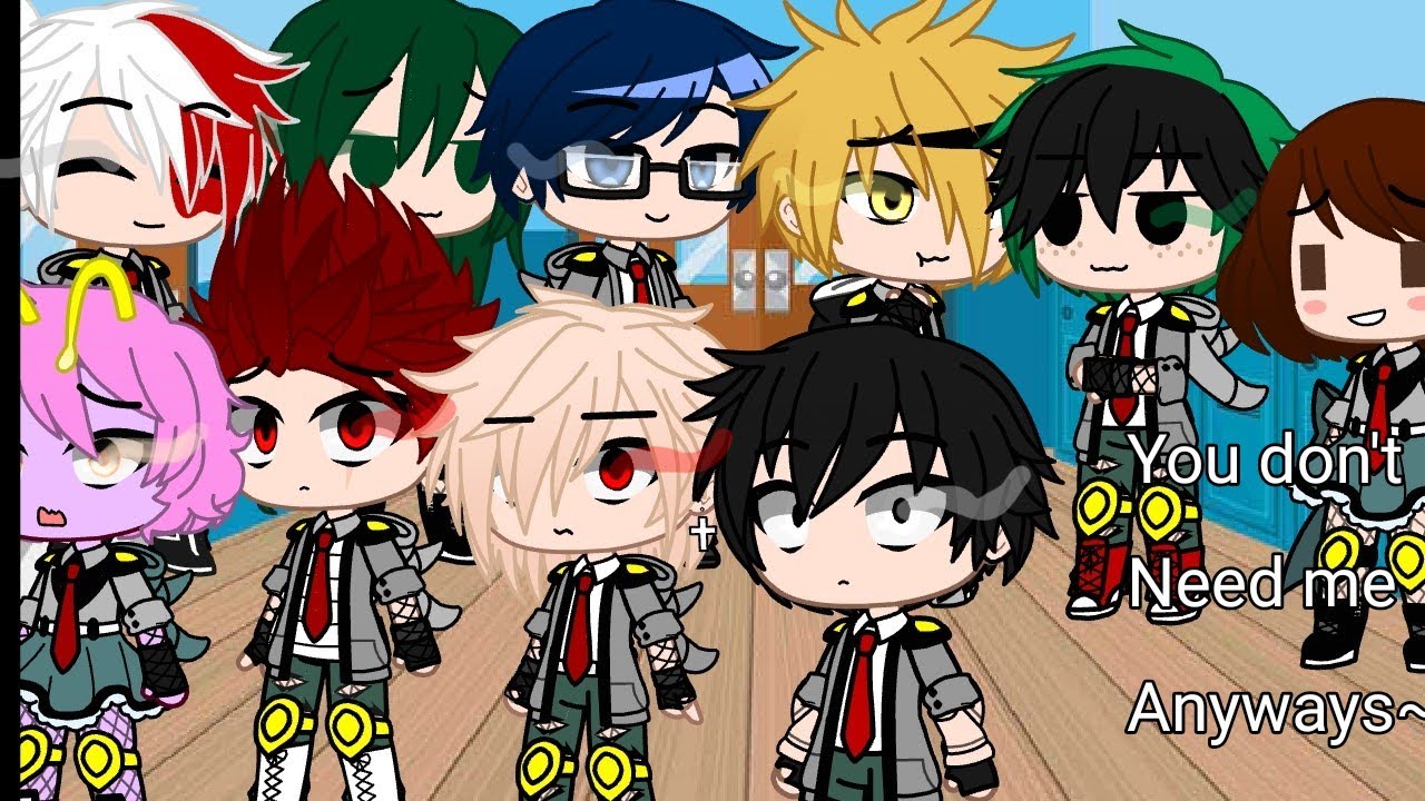 You don't need me anyways~ meme(not original)