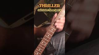 THRILLER - Inspiration Solo Guitar (Theme with Tab) #thriller #michaeljackson