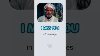 I Miss You in 5 Languages 💙