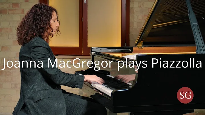 Joanna MacGregor plays Piazzolla