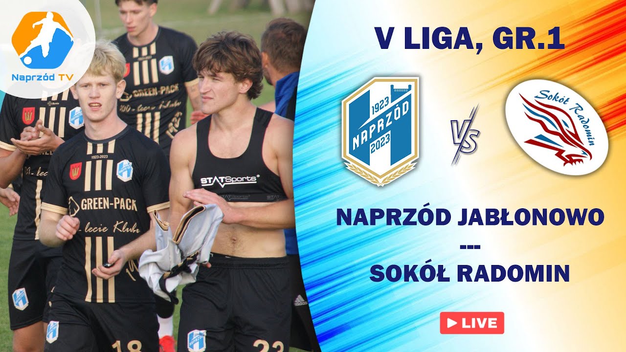 NAPRZÓD GREEN-PACK JABŁONOWO POM. - SOKÓŁ RADOMIN, V LIGA, GR.1