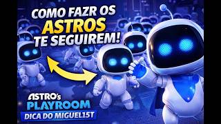 🤖 COMO FAZER OS ASTROS TE SEGUIREM! Dica do Miguel15t | ASTRO's PLAYROOM