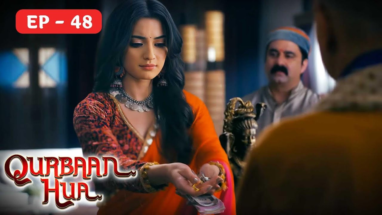 Qurbaan Hua क़ुर्बान हुआ - Karan Jotwani,Pratibha Ranta - Full Hindi Episode 48