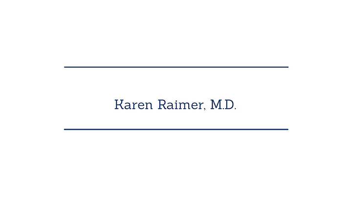 Meet Karen Raimer, M.D
