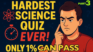 Hard Science Quiz –25 Difficult Multiple Choice Questions - That Will Test Your Brain!