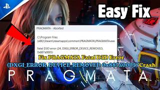 Fix PRAGMATA Fatal D3D Error (DXGI_ERROR_DEVICE_REMOVED 0x887a0005) Crash