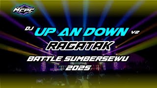 Download lagu DJ UP AN DOWN V2-RAGATAK BATTLE SUMBERSEWU 2025