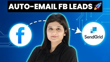 Boost Conversion Rates Auto-Email Facebook Leads via SendGrid