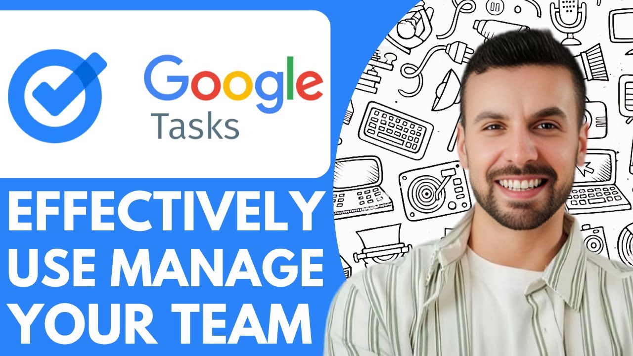 How To Effectively Use Google Tasks To Manage Your Team - 2025 (Quick ...