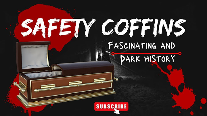 The dark and fascinating history of safety coffins