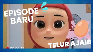 EPISODE BARU NUSSA RARA TELUR AJAIB