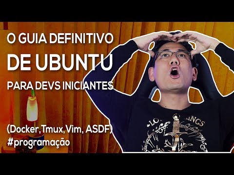 O Guia DEFINITIVO de UBUNTU para Devs Iniciantes