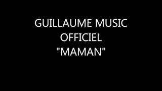 Guillaume Music Officiel Maman Cover