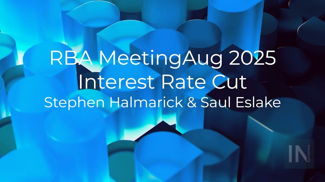 RBA Cuts Rates: What It Means for Australia’s Economy | InEconomics' Stephen Halmarick & Saul Eslake