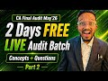 Super 50 Most Imp Questions | Super Smart Marathon Pt. 2 | CA Final Audit May'26 | AIR 5, 6, 32