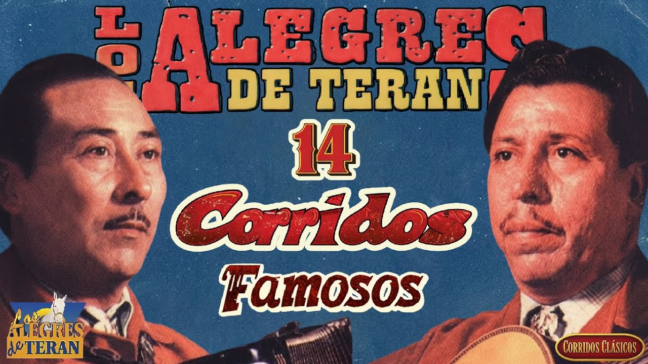 Los Alegres de Terán: 14 Corridos Famosos – Corridos y Rancheras de Oro