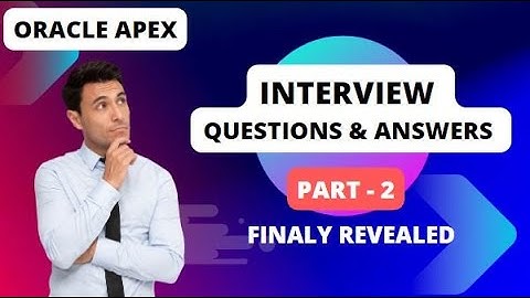 Oracle APEX Interview Questions & Answers -  Part 2 #oracle #oracleapex #apex
