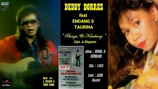 DEDDY DORES - feat : ENDANG S. TAURINA - \