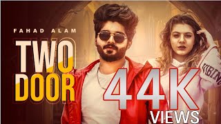 Two Door | Fahad Alam | Official Music Video | New Hit Song 2020
