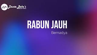 BERNADYA - RABUN JAUH (KARAOKE)