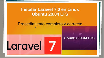Como instalar Laravel en Linux Ubuntu 20.10 - 20.04 LTS. Procedimiento correcto y completo. 2020