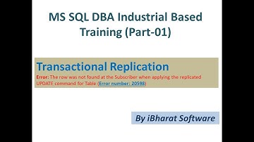 12. Transaction replication Error Message: the row was not found at the Subscriber #ibharatsoftware