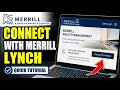 How to connect with Merrill Lynch for Wealth Management - Quick Tutorial