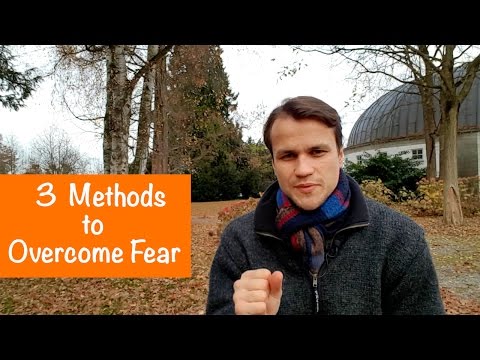 3 Powerful Ways to Overcome Your Fears & Anxieties