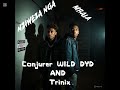 NZIWEZA NGA MBALA Conjurer WILD DYD And Trinix