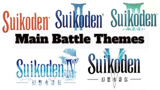 All Main Battle Themes in Suikoden Series