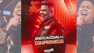 RECAÍDA SEM COMPROMISSO- MC ROGERINHO