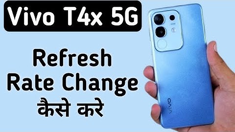 Vivo T4x 5G refresh rate kaise change kare, how to change screen refresh rate in Vivo, display setti