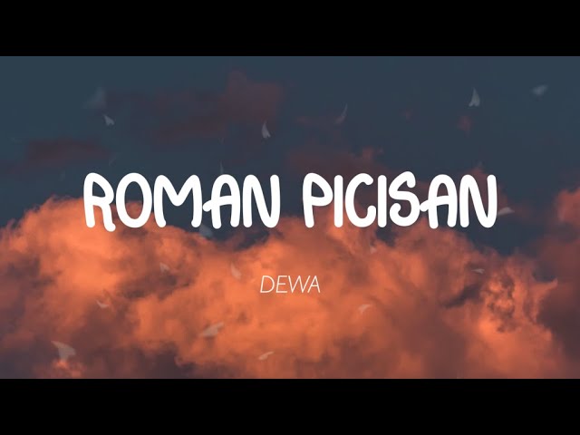 DEWA - Roman Picisan (Lirik) class=