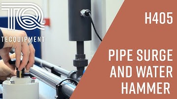 Pipe Surge and Water Hammer | Fluid Mechanics Experiment with TecQuipment