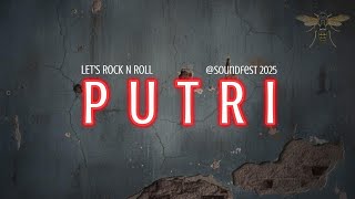 PUTRI - Rock N Roll @soundfest 2025