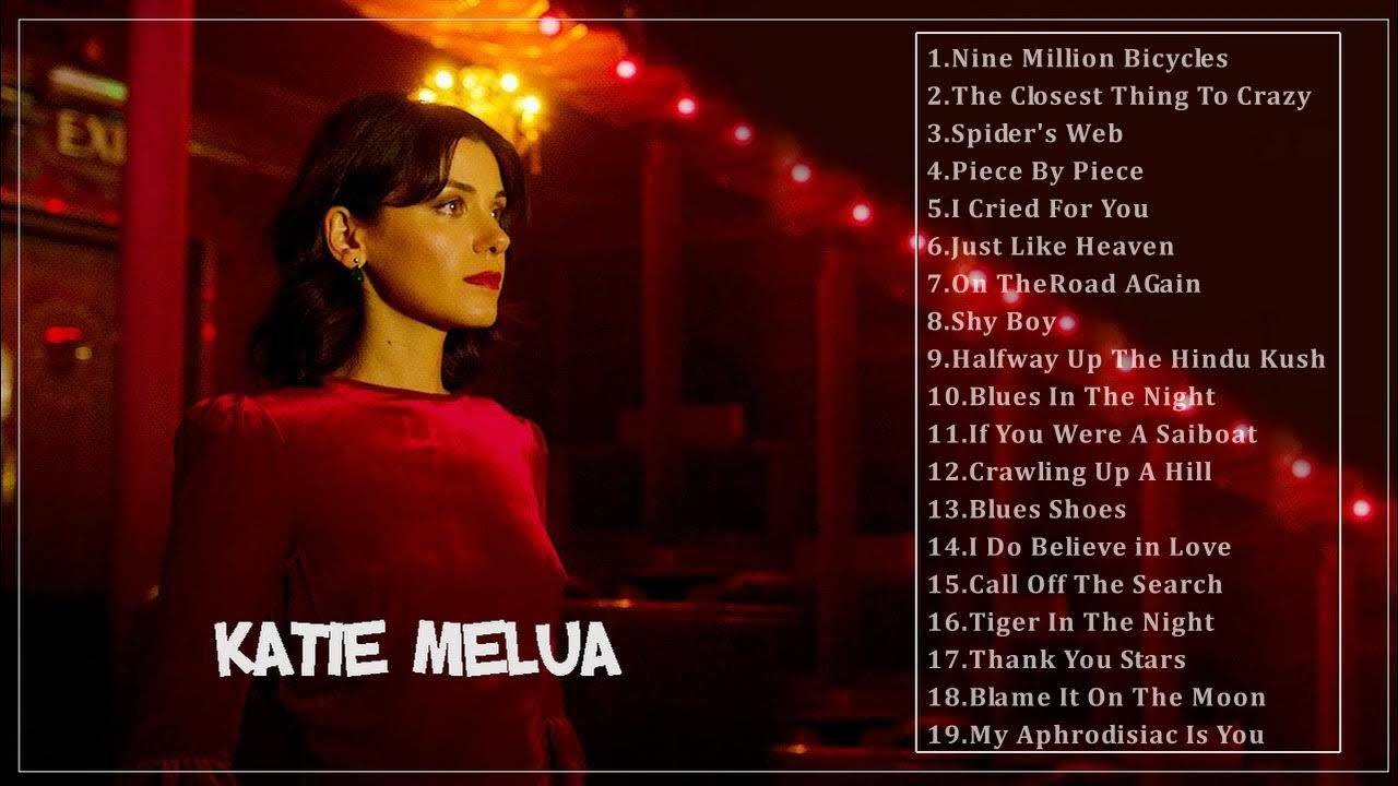 Katie Melua Greatest Hits - Katie Melua Best Songs - Katie Melua Full ...