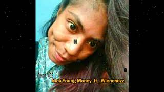 Nick Young Money _ft_  Wenchezza - Hargai Sifatku