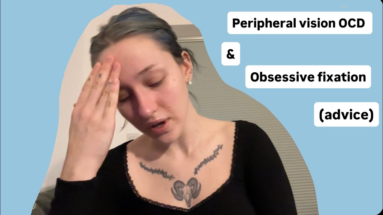 Как я справляюсь с обострением ОКР | Навязчивая фиксация на человеке и периферийное зрение (ОКР) ...