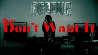 BoZo- “Don’t want it” pro by low profile