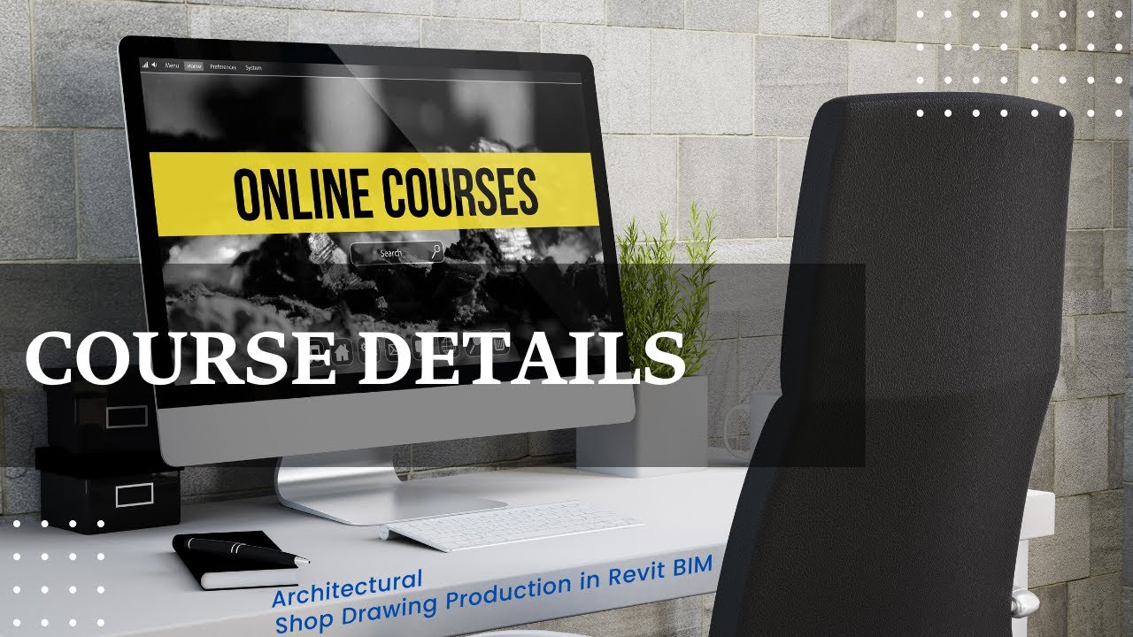 Architectural Shop Drawing Production in Revit BIM Course Details - YouTube